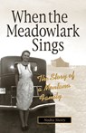 When the Meadowlark Sings - Nedra Sterry - 9781931832397
