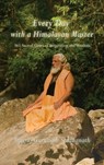 Every Day With A Himalayan Master - Yogiraj Gurunath Siddhanath - 9781931833608