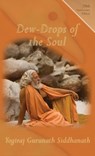 Dew-Drops From The Soul - Yogiraj Gurunath Siddhanath - 9781931833615