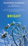 BRIGHT - Duanwad Pimwana - 9781931883801