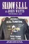Shadow SEAL - John Watts ; Michael S Katz - 9781932045338