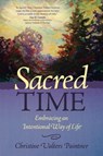 Sacred Time: Embracing an Intentional Way of Life - Christine Valters Paintner - 9781932057225
