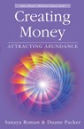 Creating Money - ROMAN,  Sanaya ; Packer, Duane - 9781932073225