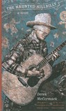The Haunted Hillbilly - MCCORMACK,  Derek - 9781932360479