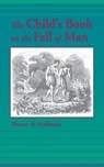 The Child's Book on the Fall of Man - Thomas H Gallaudet - 9781932474763