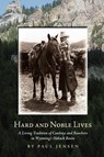 Hard and Noble Lives - Paul Jensen - 9781932636284