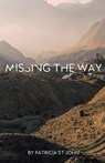 Missing The Way - Patricia St John - 9781932774603