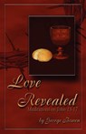 Love Revealed - George Bowen - 9781932774641