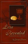 Love Revealed - George Bowen - 9781932774641
