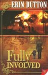 Fully Involved - Erin Dutton - 9781933110998