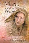 Mary The Mother of Jesus - Ana Mendez Ferrell - 9781933163840