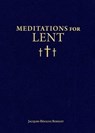 Meditations for Lent - Jacques-Benigne Bossuet - 9781933184999