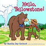 Hello, Yellowstone! - Martha Zschock - 9781933212616