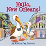 Hello, New Orleans! - Martha Zschock - 9781933212630