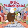Hello, Philadelphia! - Martha Day Zschock - 9781933212647