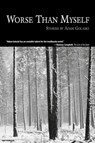Worse Than Myself - Adam Golaski - 9781933293677