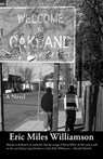 Welcome to Oakland - Eric Miles Williamson - 9781933293806