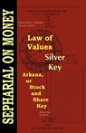 Law of Values; Silver Key; Arcana or Stock and Share Key - SEPHARIAL,  , - 9781933303222