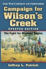 Campaign for Wilson's Creek - Jeffrey L. Patrick - 9781933337791