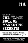 The Black Book of Marketing Secrets, Vol. 13 - T. J. Rohleder - 9781933356259