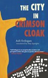 The City in Crimson Cloak - Asli Erdogan - 9781933368740