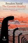 The German Mujahid - Boualem Sansal - 9781933372921