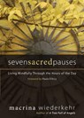 Seven Sacred Pauses - Macrina Wiederkehr - 9781933495248