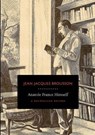 Anatole France Himself - BROUSSON,  Jean Jacques - 9781933527444