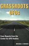 Grassroots UFOs - Michael D. Swords - 9781933665535