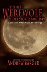 The Best Werewolf Short Stories 1800-1849 - Catherine Crowe ; Frederick Marryat - 9781933747255