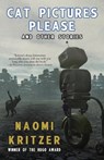 CAT PICT PLEASE & OTHER STORIE - Naomi Kritzer - 9781933846675