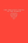 The Greatest Thing in the World - Henry Drummond - 9781933965239
