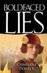 Boldfaced Lies - Charlene Porter - 9781934099124