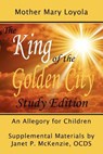 The King of the Golden City, an Allegory for Children - LOYOLA,  Mother Mary - 9781934185032