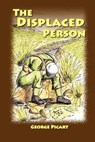 The Displaced Person - George Picart - 9781934246627