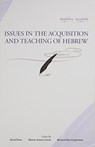 Issues in the Acquisition and Teaching of Hebrew - Avital Feuer ; Sharon Armon-Lotem ; Bernard Dov Cooperman - 9781934309216