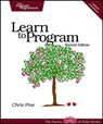 Learn To Program - PINE,  Chris - 9781934356364