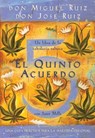 El quinto acuerdo - Don Miguel Ruiz ; Don Jose Ruiz ; Janet Mills - 9781934408216