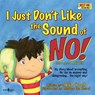 I Just Don't Like the Sound of No! - Julia (Julia Cook) Cook - 9781934490259