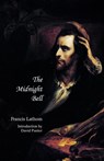 The Midnight Bell (Jane Austen Northanger Abbey Horrid Novels) - Francis Lathom - 9781934555125