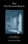 The Old English Baron - Clara Reeve ; John Broster - 9781934555521