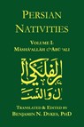 Persian Nativities I - Masha'allah ; Abu 'Ali al-Khayyat - 9781934586037