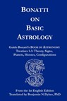 Bonatti on Basic Astrology - Guido Bonatti - 9781934586129