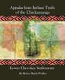Appalachian Indian Trails of the Chickamauga - Rickey Butch Walker - 9781934610916