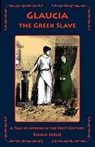 Glaucia the Greek Slave - Emma Leslie - 9781934671016