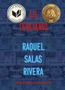 Lo Terciario/ The Tertiary - Roque Salas Rivera - 9781934819821