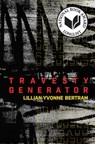Travesty Generator - Lillian-Yvonne Bertram - 9781934819845