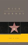 Hornby, N: Not a Star - Nick Hornby - 9781934848227