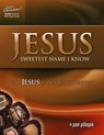 Jesus -- Sweetest Name I Know: Who Jesus is and Why it Matters - GILLASPIE,  Pam - 9781934884782