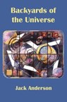 Backyards of the Universe - ANDERSON,  Jack - 9781934909492
